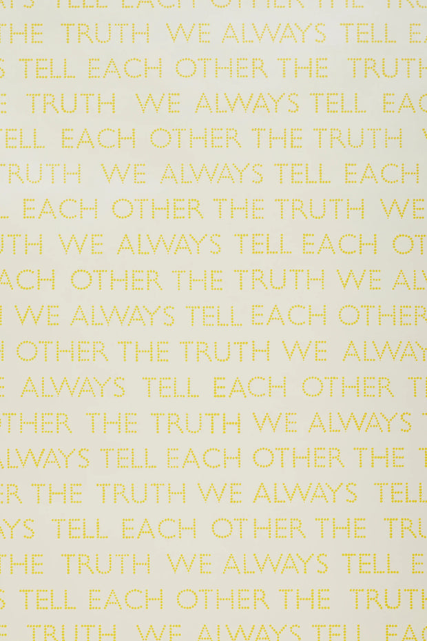 Yellow Wallpaper – We Always Tell Each Other the Truth | Metallic Panel